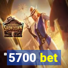 5700 bet